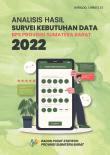 Analisis Hasil Survei Kebutuhan Data BPS Provinsi Sumatera Barat 2022